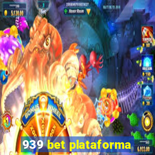 939 bet plataforma